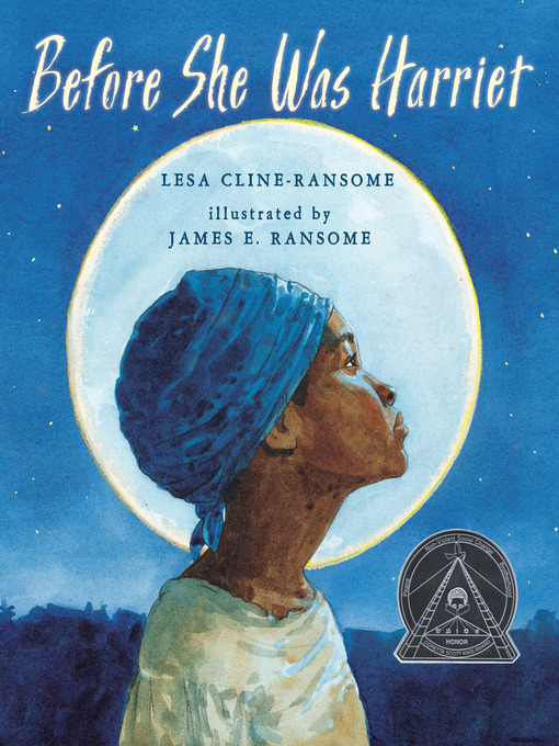 Title details for Before She was Harriet by Lesa Cline-Ransome - Available